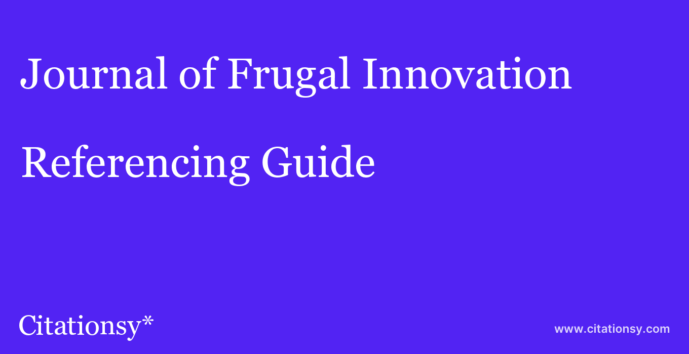 cite Journal of Frugal Innovation  — Referencing Guide